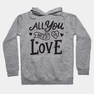 Love is What You Need Hoodie
